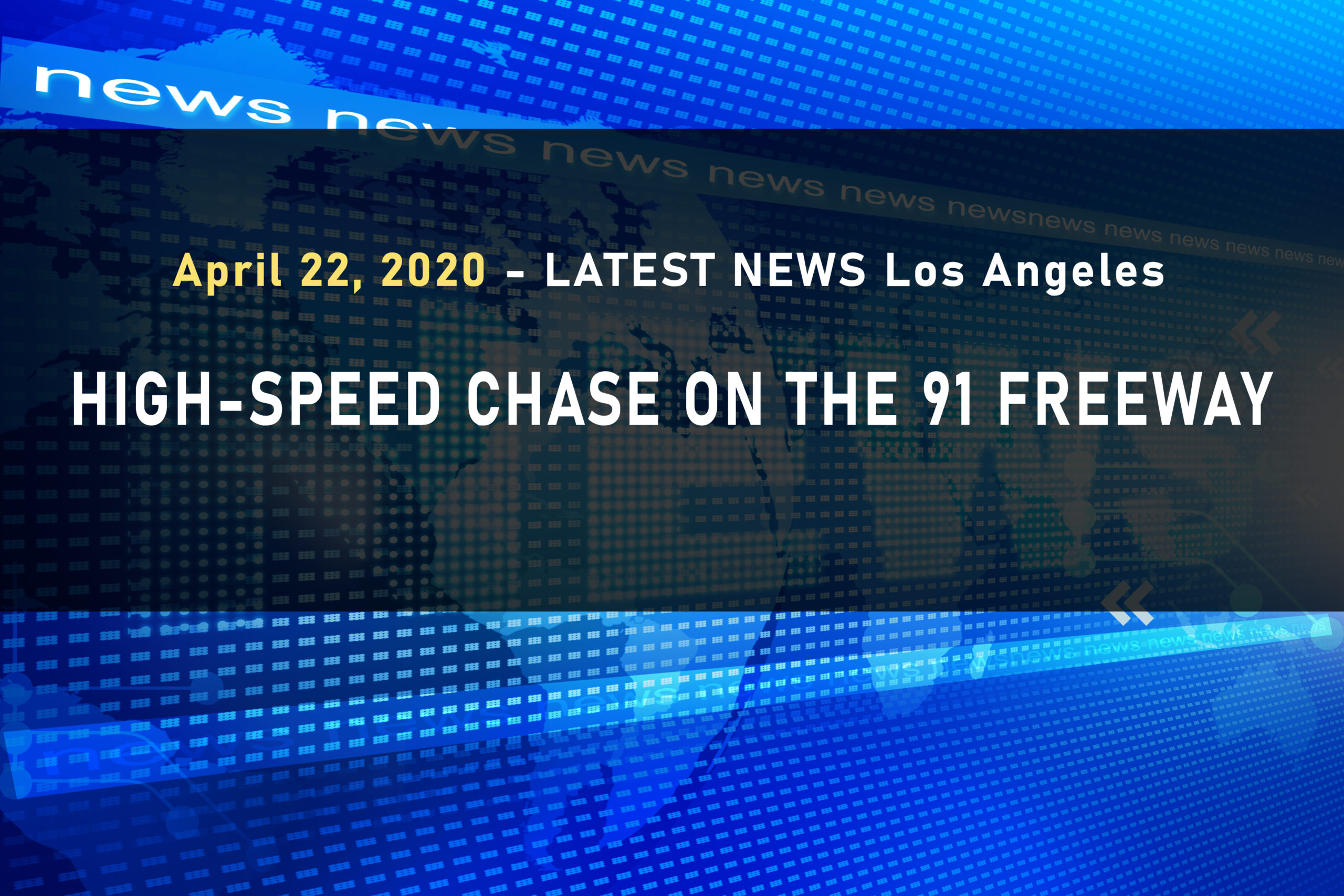latest-news-04222020-High-Speed-Chase-on-the-91-Freeway
