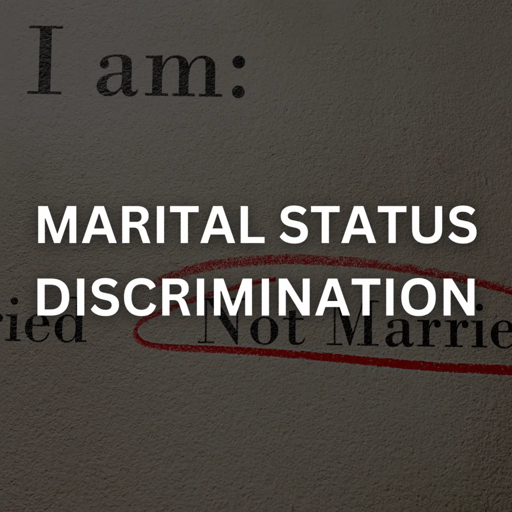 Marital Status Discrimination | Mesriani Law Group