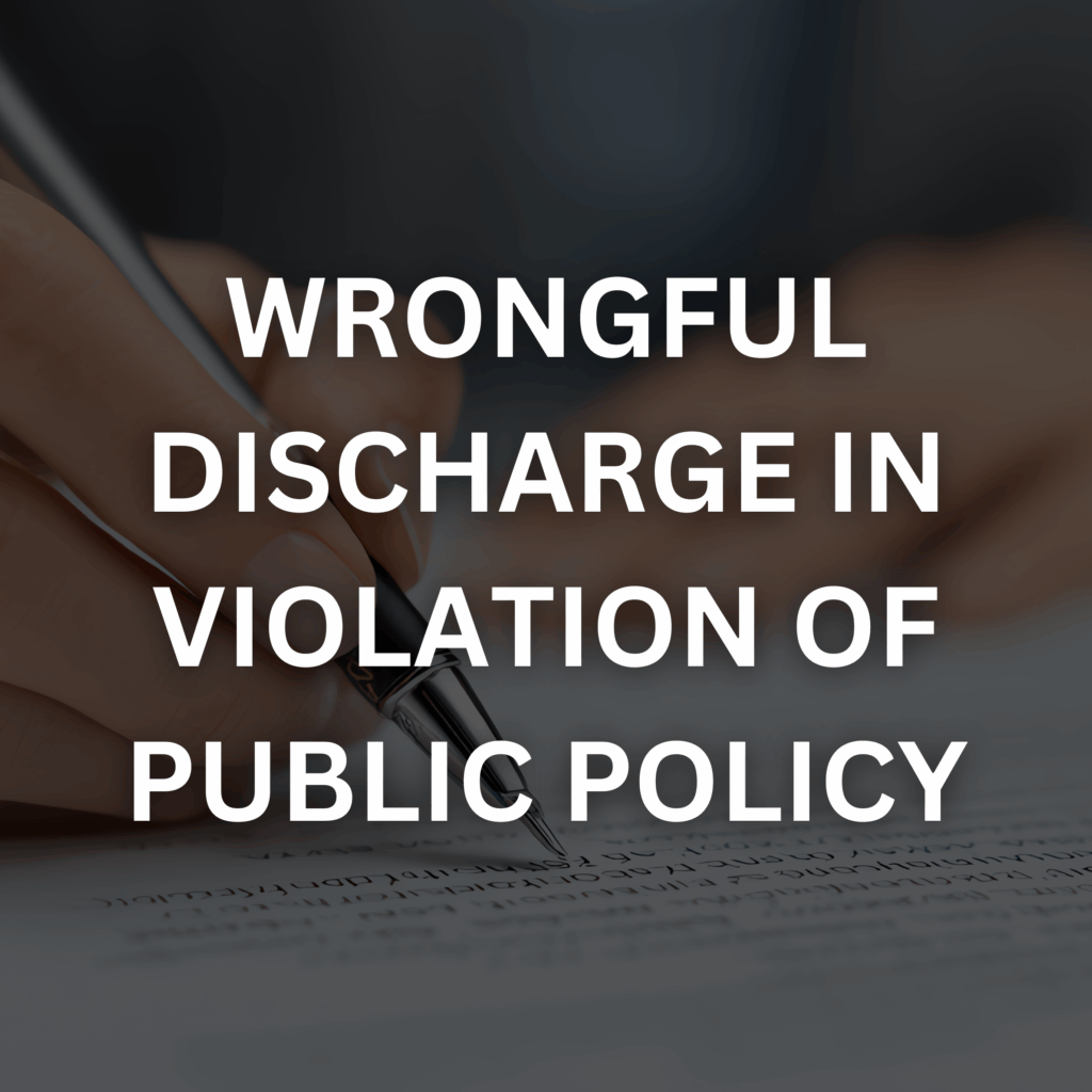 Wrongful discharge in violation or public policy | Mesriani Law Group